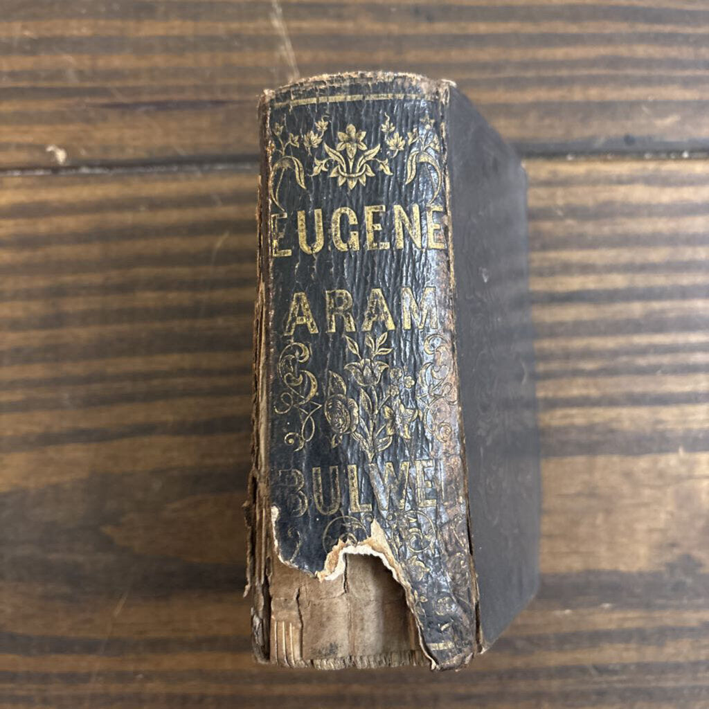 Eugene Aram: A Tale - Edward Bulwer-Lytton; circa 1851