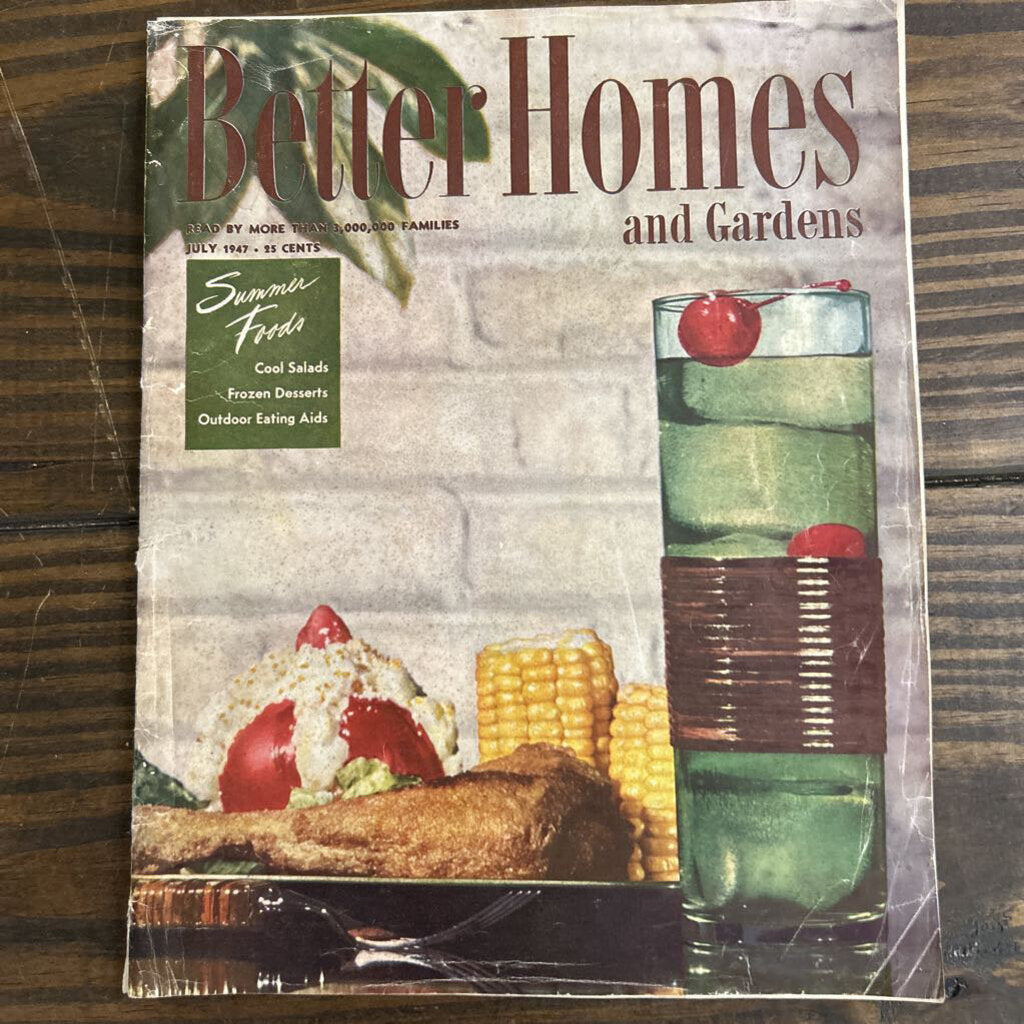 Better Homes and Gardens, July 1947.(as is)