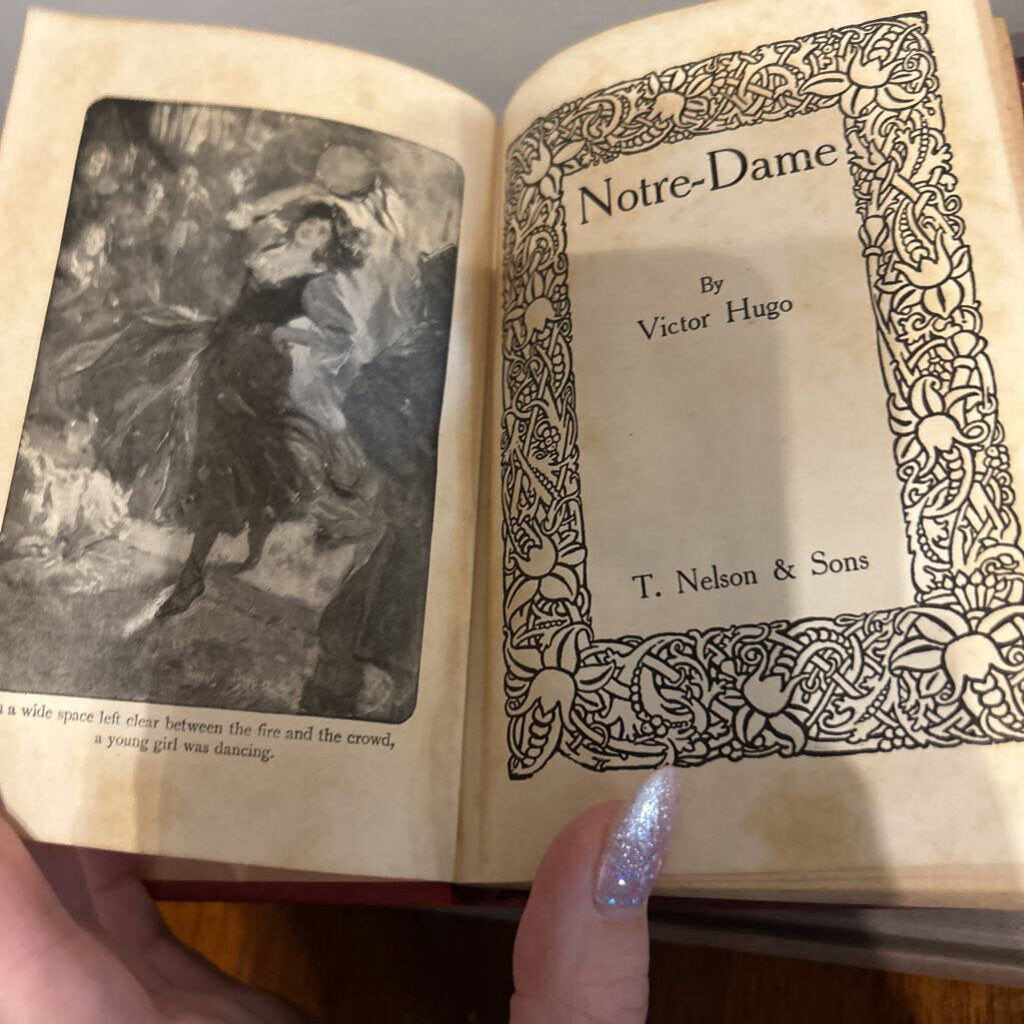 Victor Hugo's works, Published by Thomas Nelson & Sons, c1910. Notre-Dame.
