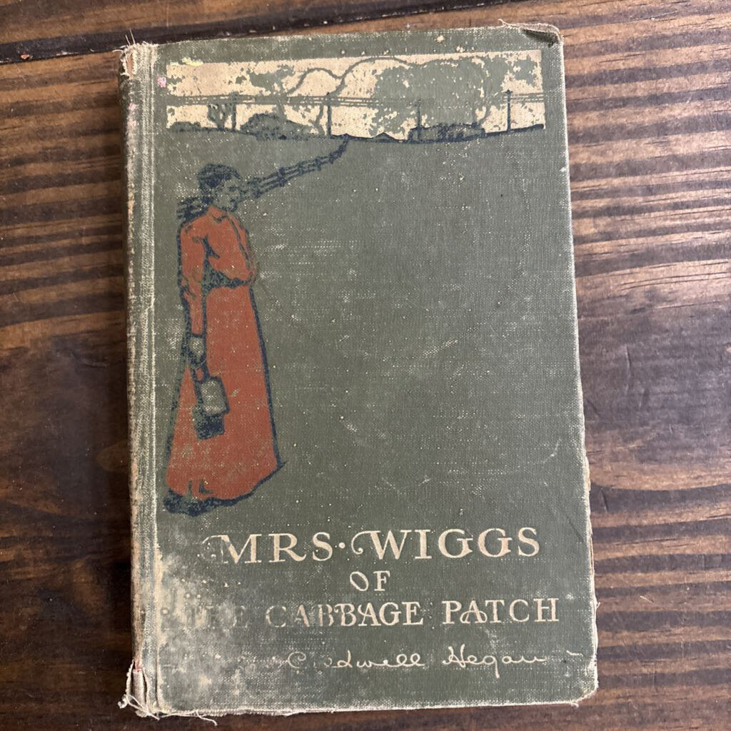 Mrs Wiggs of the Cabbage Patch; Alice Caldwell Hegan; 1901
