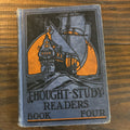 Thought- Study Readers, Book Four; Various; 1929