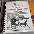 Recollections of Growing up in the Horse and Buggy Days in Maine- Rossborough