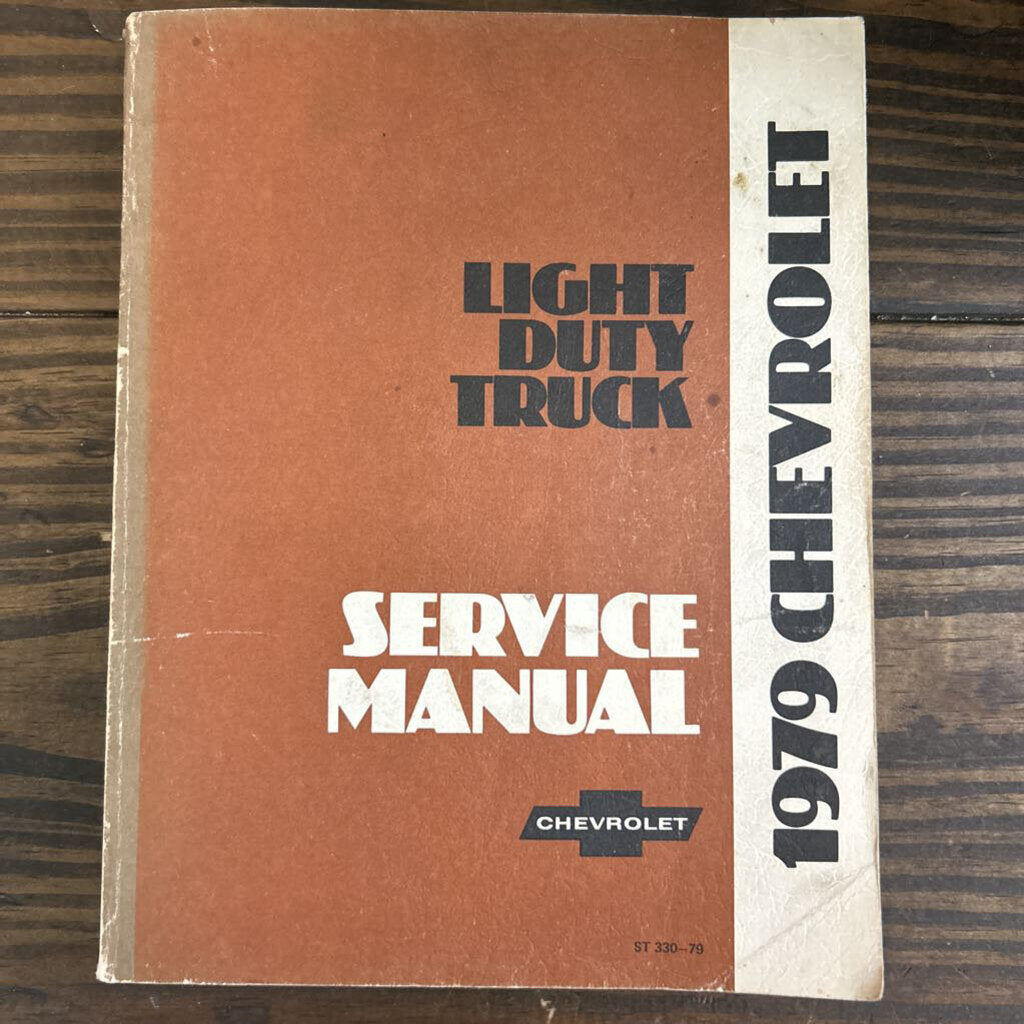 1979 Chevrolet Light Duty Truck Service Manual (Series 10-35 Chassis Service Manual) by General Motors.