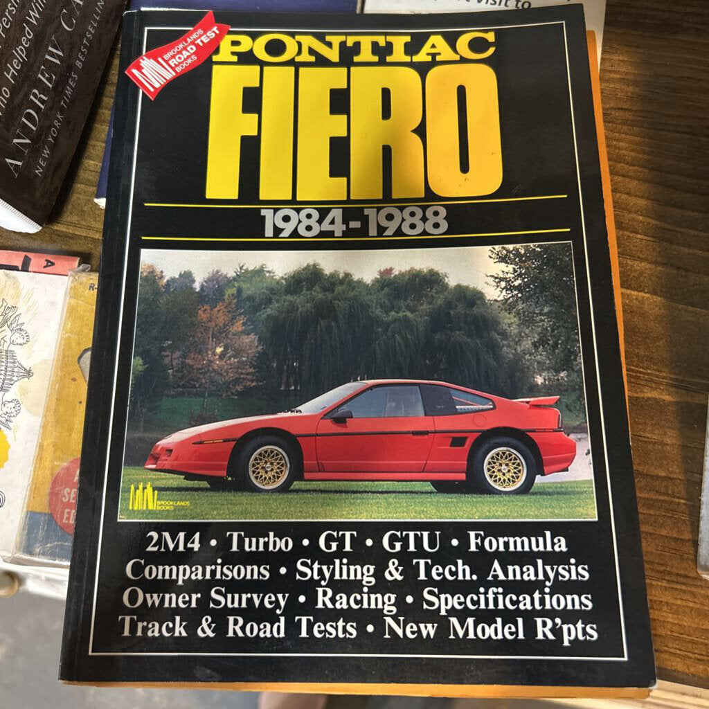 Pontiac Fiero 1984-1988 (Brooklands Road Test Books) by R.M.Clarke.